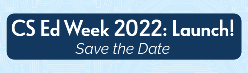 Computer Science Education Week 2022